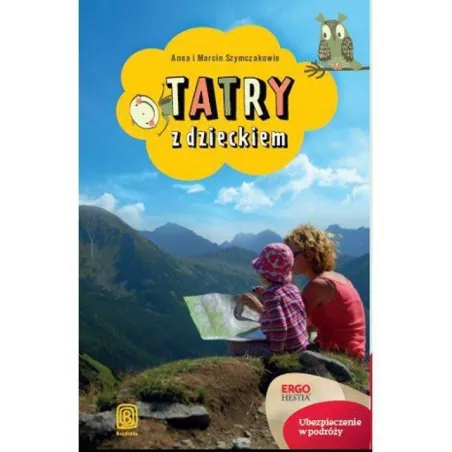 Tatry Z Dzieckiem. Przewodnik Ilustrowany