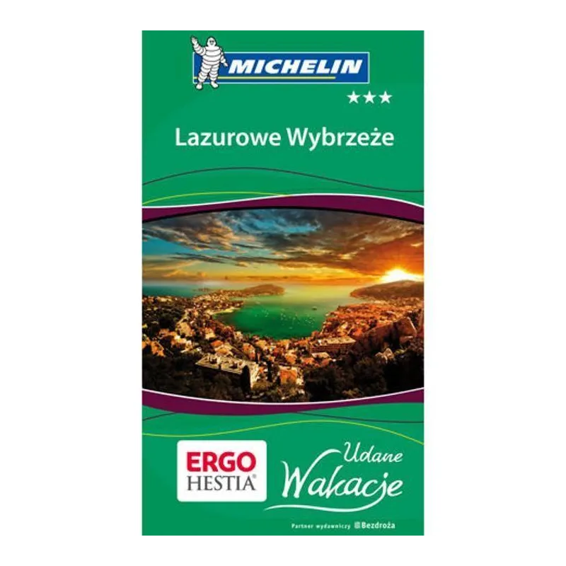 LAZUROWE WYBRZEŻE. UDANE WAKACJE. PRZEWODNIK ILUSTROWANY