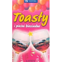 TOASTY I PIEŚNI BIESIADNE