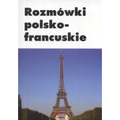 ROZMÓWKI POLSKO-FRANCUSKIE