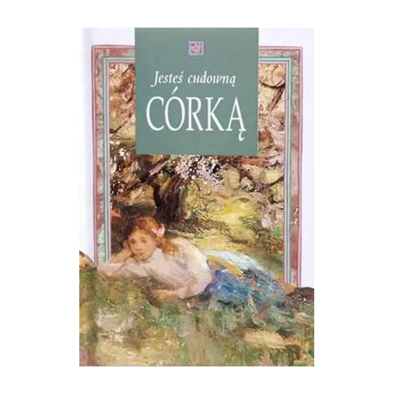 JESTEŚ CUDOWNĄ CÓRKĄ