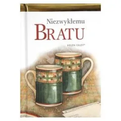 NIEZWYKŁEMU BRATU