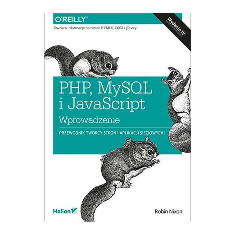 PHP MySQL i JavaScript. Wprowadzenie Nixon Robin