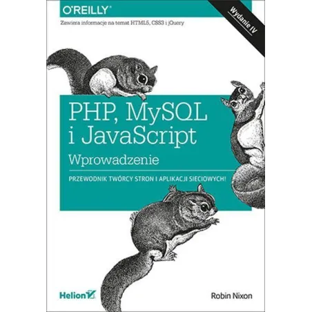 PHP MySQL i JavaScript. Wprowadzenie Nixon Robin