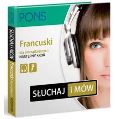 FRANCUSKI. SŁUCHAJ I MÓW. NASTĘPNY KROK