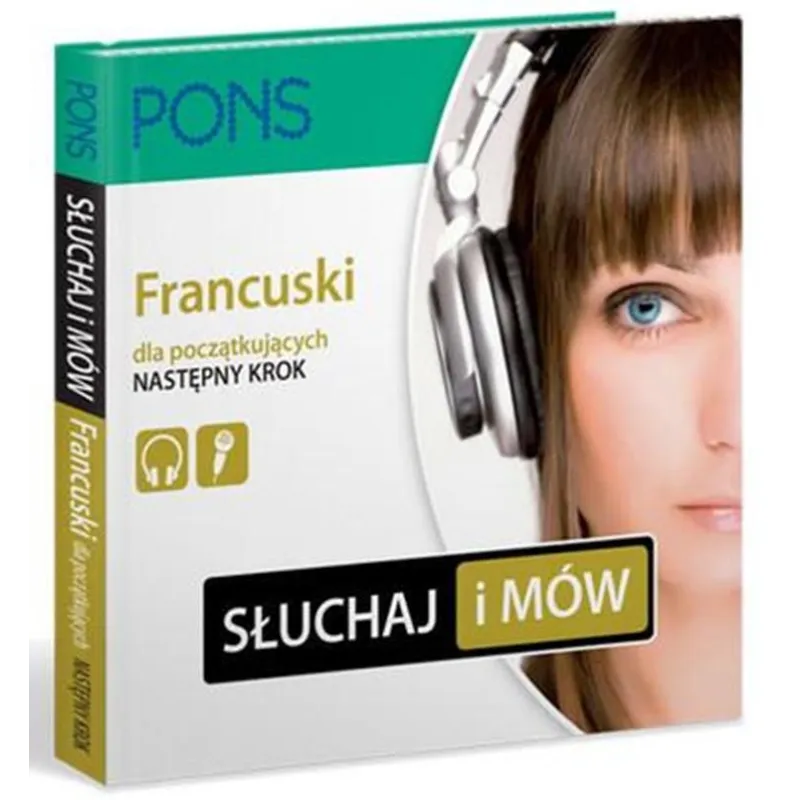 FRANCUSKI. SŁUCHAJ I MÓW. NASTĘPNY KROK