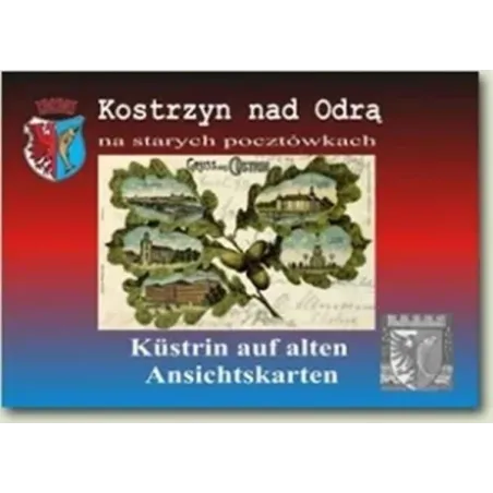 Kostrzyn Nad Odrą Na Starych Pocztówkach Kostrzyn Nad Odrą Na Starych Pocztówkach