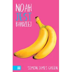 NOAH JEST BARDZIEJ 15+ Simon James Green - Zielona Sowa