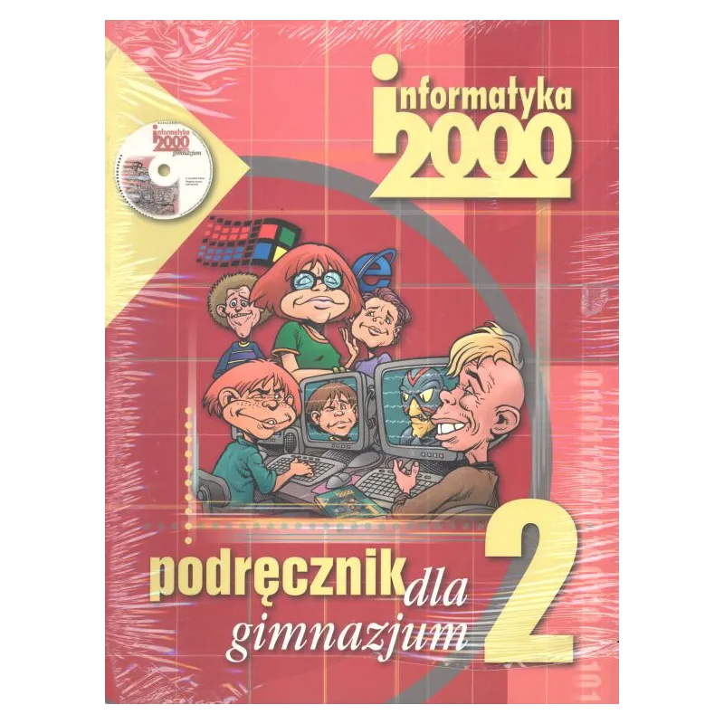 INFORMATYKA 2000. PODRĘCZNIK +CD. Jarosław Lipsk,i Małgorzata Mordaka, Marek Gulgowski