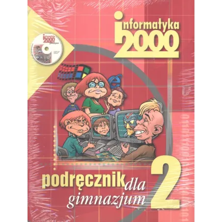 INFORMATYKA 2000. PODRĘCZNIK +CD. Jarosław Lipsk,i Małgorzata Mordaka, Marek Gulgowski