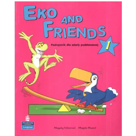 Eko And Friends 1 Podręcznik Język Angielski Szkoła Podstawowa Eko And Friends 1 Podręcznik Język Angielski Szkoła Podstawowa
