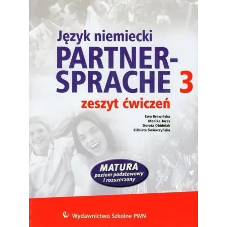 PARTNER SPRACHE 3 ZESZYT ĆWICZEŃ +CD MATURA POZIOM PODSTAWOWY I ROZSZERZONY Ewa Brewińska - Wydawnictwo Szkolne PWN