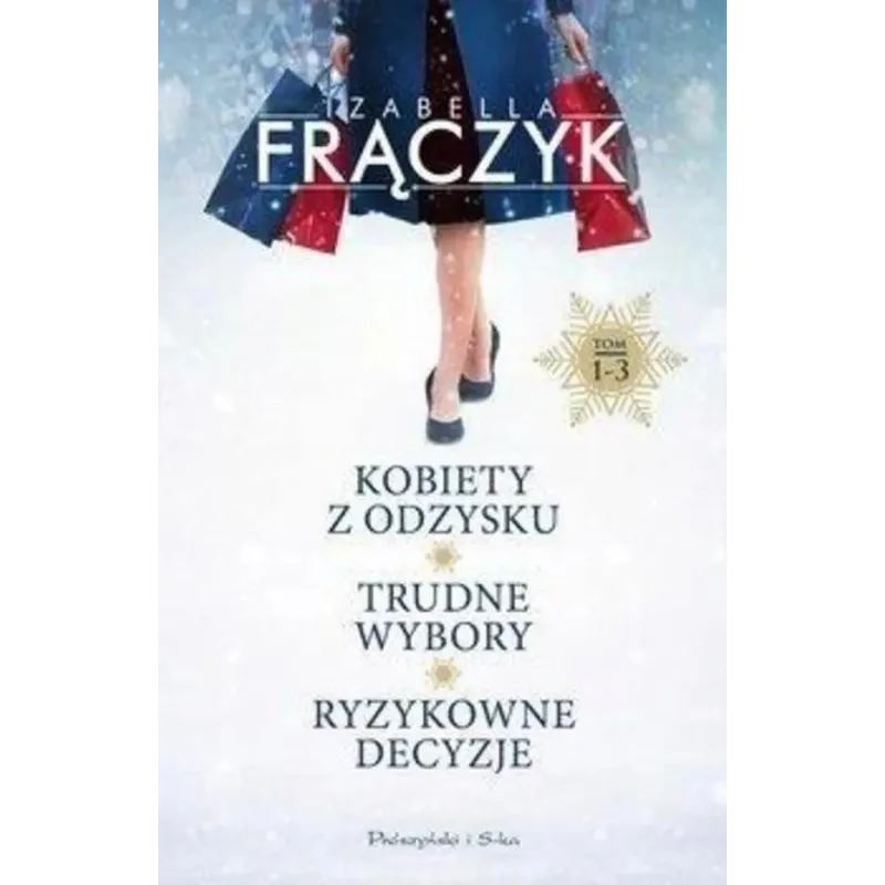 KOBIETY Z ODZYSKU, TRUDNE WYBORY, RYZYKOWNE DECYZJE. KSIĄŻKA 3W1