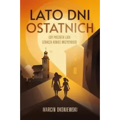 LATO DNI OSTATNICH