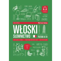 WŁOSKI W TŁUMACZENIACH. SŁOWNICTWO POZIOM A1-B1