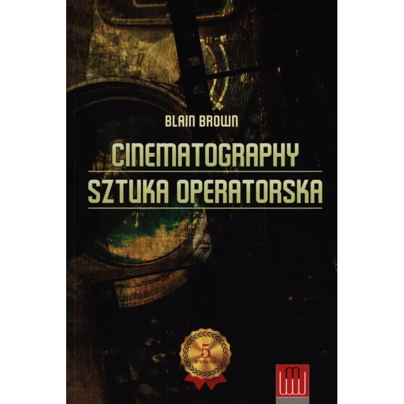 CINEMATOGRAPHY. SZTUKA OPERATORSKA