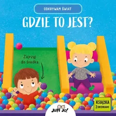 GDZIE TO JEST? ODKRYWAM ŚWIAT. KSIĄŻKA Z OKIENKAMI
