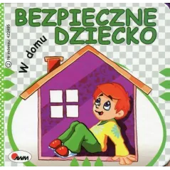 W DOMU. BEZPIECZNE DZIECKO - AWM
