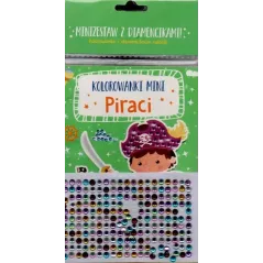 PIRACI. MINI KOLOROWANKI. MINIZESTAW Z DIAMENCIKAMI