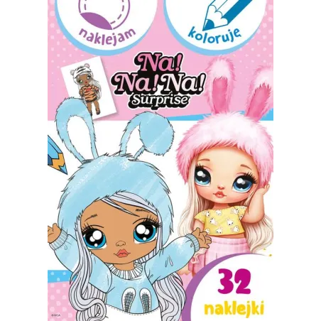 NA! NA! NA! SURPRISE. NAKLEJAM I KOLORUJĘ