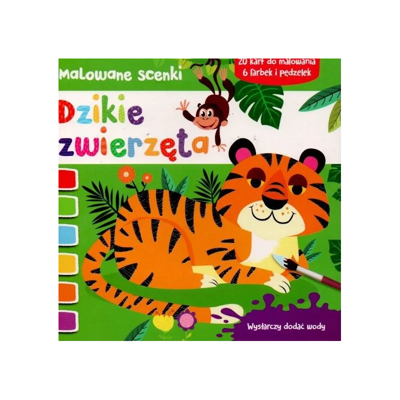 DZIKIE ZWIERZĘTA. MALOWANE SCENKI