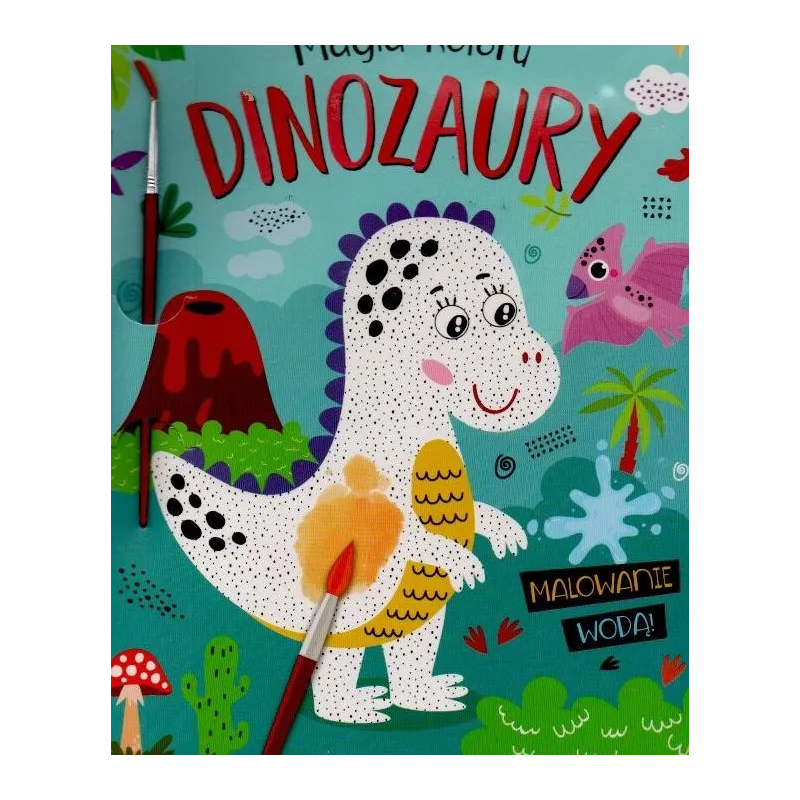 DINOZAURY. MAGIA KOLORU. MALOWANIE WODĄ