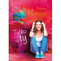 TYLKO TY Federico Moccia - Muza