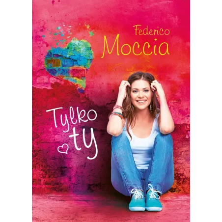 TYLKO TY Federico Moccia - Muza