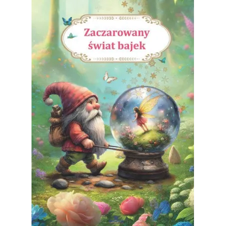 Zaczarowany Świat Bajek Zaczarowany Świat Bajek