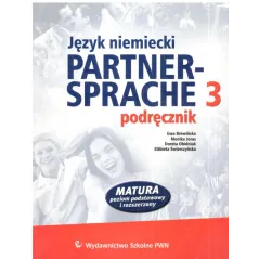 PARTNERSPRACHE 3. PODRĘCZNIK. JĘZYK NIEMIECKI. LICEUM, TECHNIKUM. Ewa Brewińska