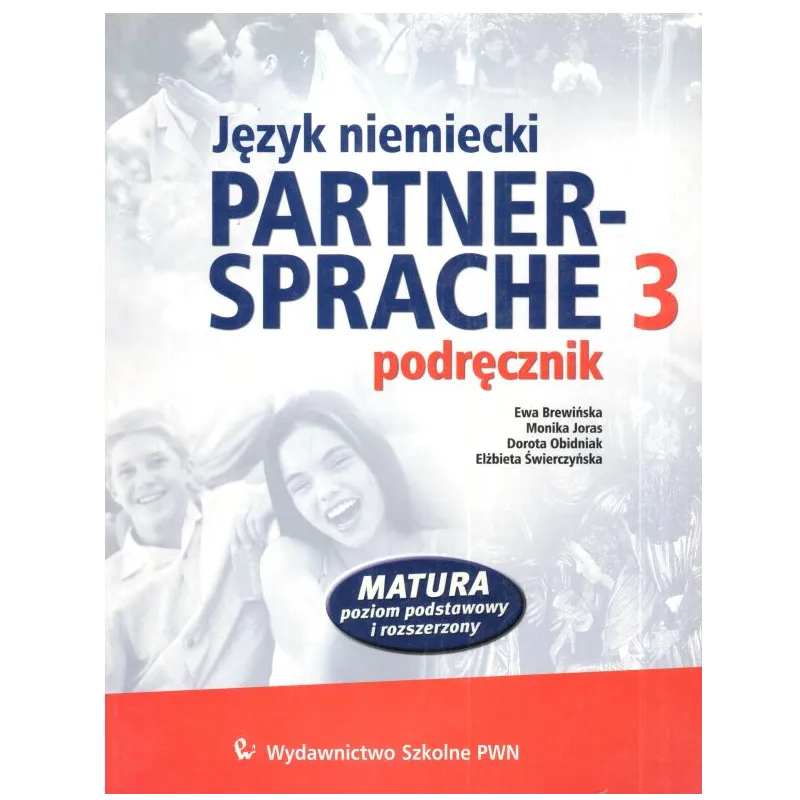 PARTNERSPRACHE 3. PODRĘCZNIK. JĘZYK NIEMIECKI. LICEUM, TECHNIKUM. Ewa Brewińska