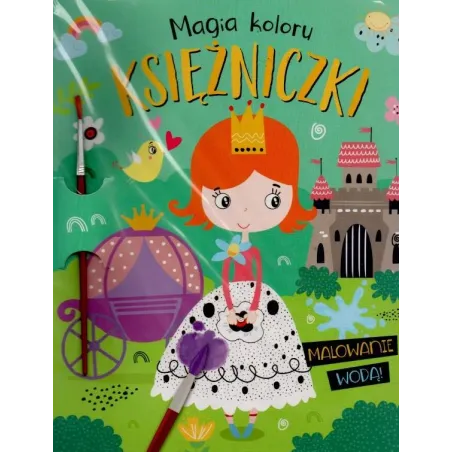 KSIĘŻNICZKI. MAGIA KOLORU. MALOWANIE WODĄ
