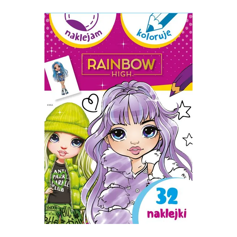RAINBOW HIGH. NAKLEJAM I KOLORUJĘ