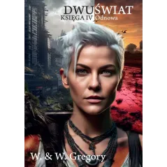 DWUŚWIAT. KSIĘGA IV  ODNOWA & W. Gregory W.