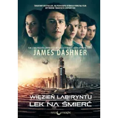 Lek na śmierć. Więzień labiryntu. Tom 3 okładka filmowa James Dashner