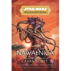 STAR WARS WIELKA REPUBLIKA NAWAŁNICA