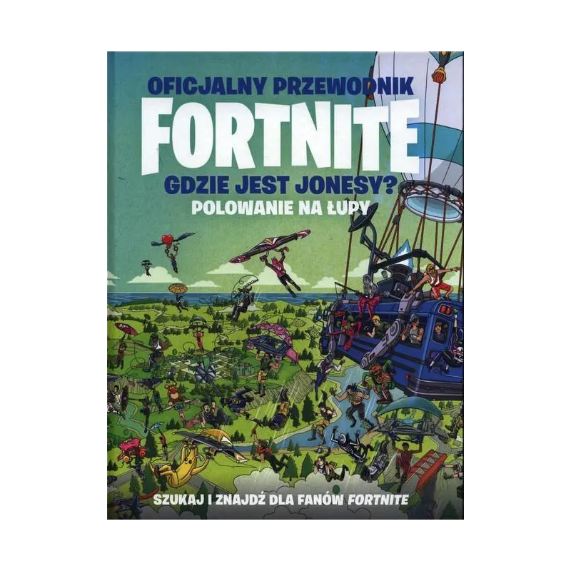 FORTNITE. GDZIE JEST JONESY? POLOWANIE NA ŁUPY