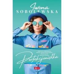 PERFEKCJONISTKA Iwona Sobolewska