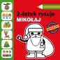 2-Latek Rysuje Mikołaj 2-Latek Rysuje Mikołaj