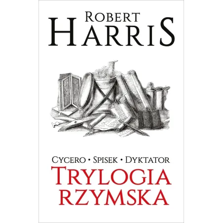 CYCER0 - SPISEK - DYKTATOR. TRYLOGIA RZYMSKA