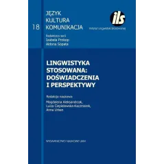 LINGWISTYKA STOSOWANA: DOŚWIADCZENIA I PERSPEKTYWY