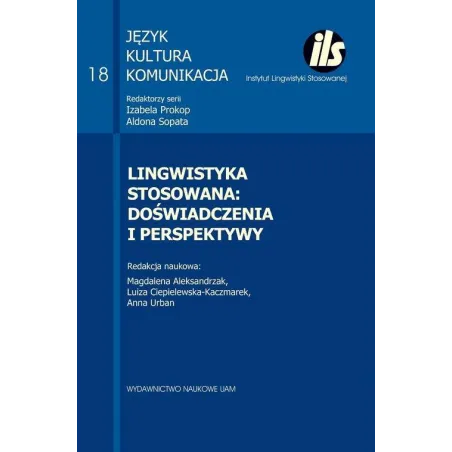 LINGWISTYKA STOSOWANA: DOŚWIADCZENIA I PERSPEKTYWY