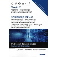 KWALIFIKACJA INF.02 ADMINISTRACJA I EKSPLOATACJA SYSTEMÓW KOMPUTEROWYCH URZĄDZEŃ PERYFERYJNYCH I LOKALNYCH SIECI KOMP... Marcin