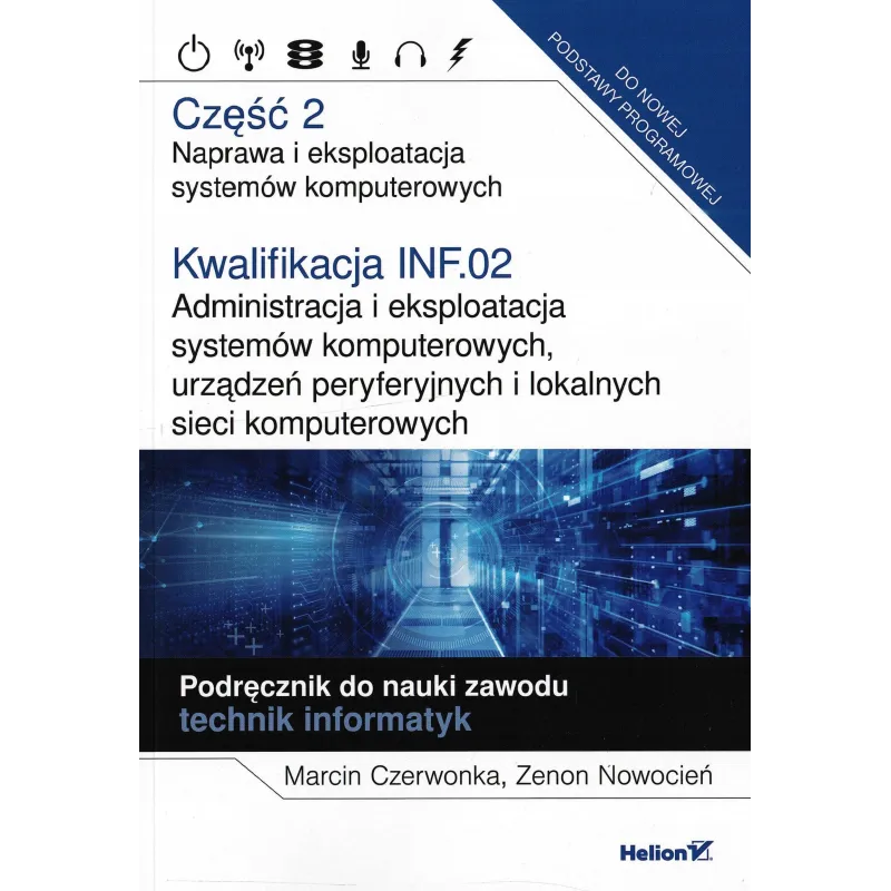 KWALIFIKACJA INF.02 ADMINISTRACJA I EKSPLOATACJA SYSTEMÓW KOMPUTEROWYCH URZĄDZEŃ PERYFERYJNYCH I LOKALNYCH SIECI KOMP... Marcin