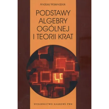 PODSTAWY ALGEBRY OGÓLNEJ I TEORII KRAT
