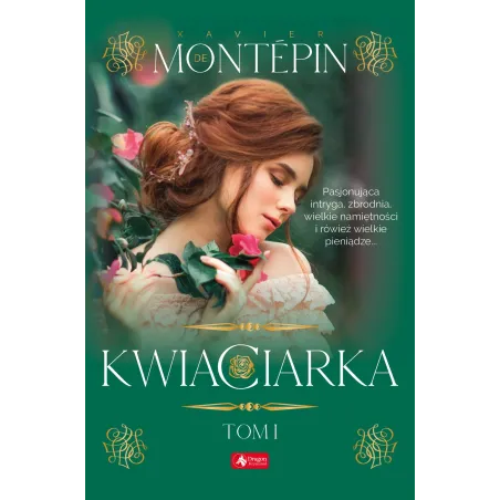 KWIACIARKA 1 De Montepin Xavier - Dragon