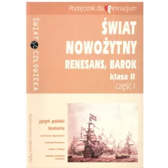 ŚWIAT NOWOŻYTNY. RENESANS, BAROK. BLOK HUMANISTYCZNY.