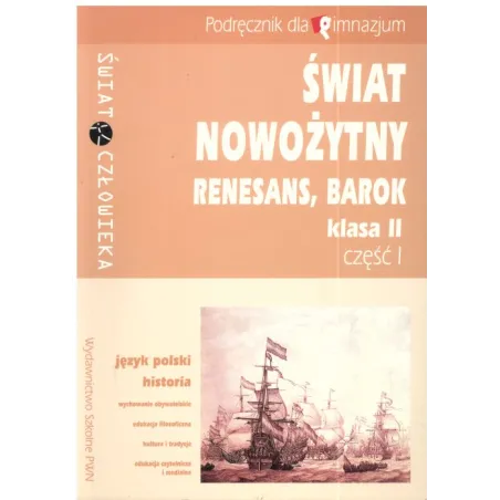 ŚWIAT NOWOŻYTNY. RENESANS, BAROK. BLOK HUMANISTYCZNY.