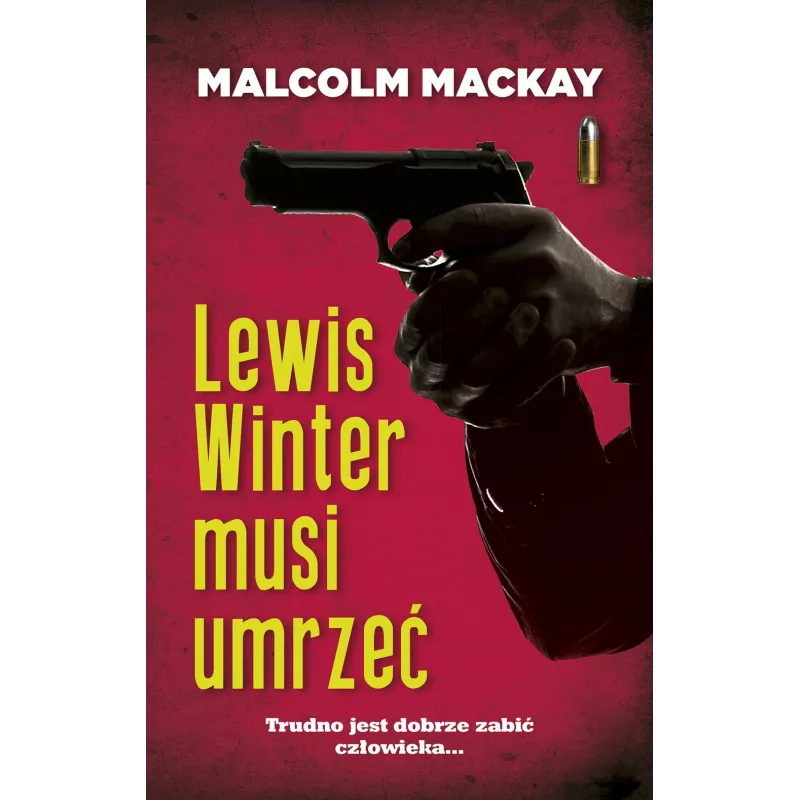 LEWIS WINTER MUSI UMRZEĆ Malcolm MacKay - Muza LEWIS WINTER MUSI UMRZEĆ Malcolm MacKay - Muza