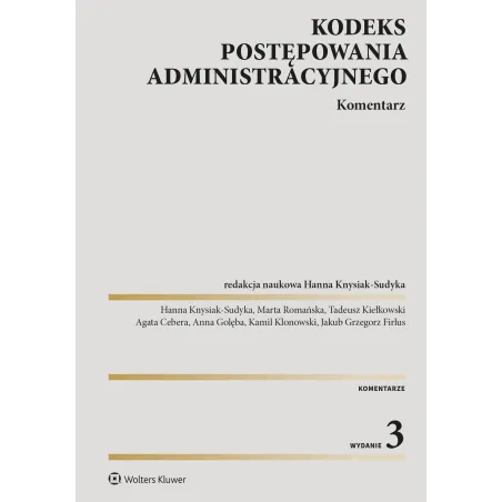 Kodeks Postępowania Administracyjnego. Komentarz Wyd. 2023 Kodeks Postępowania Administracyjnego. Komentarz Wyd. 2023